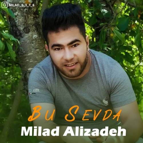 میلاد علیزاده بو سودا